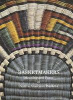 Basketmakers : Meaning and Form in Native American Baskets (Pitt Rivers Museum Monograph S, No.5) 0902793268 Book Cover