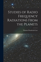 Studies of Radio Frequency Radiations From the Planets 1015098274 Book Cover