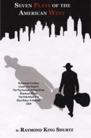 Seven Plays of the American West 0997045736 Book Cover