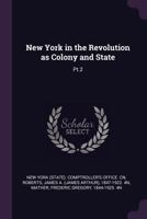 New York in the Revolution as Colony and State: Pt.2 1379150043 Book Cover