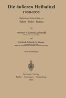 Die Ausseren Heilmittel 1950 1955: Salben . Puder . Externa 3540020020 Book Cover