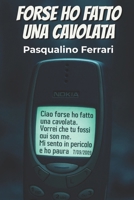 Forse ho fatto una cavolata: Un avvincente thriller psicologico (Italian Edition) B0FLWFXN61 Book Cover