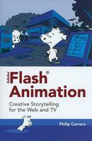 Adobe® Flash® Animation: Creative Storytelling For Web And TV 076378415X Book Cover