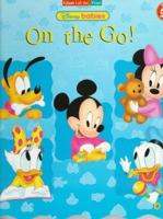 Disney Babies on the Go!: Giant Lift-The-Flaps (Roly Poly Lift the Flaps) 1570826374 Book Cover