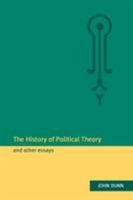 The History of Political Theory and Other Essays 0521497841 Book Cover