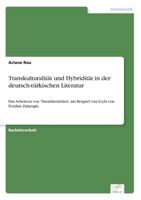 Transkulturalitat Und Hybriditat in Der Deutsch-Turkischen Literatur 3956367065 Book Cover