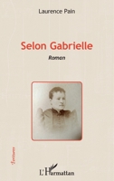 Selon Gabrielle: Roman (Écritures) (French Edition) 2343107947 Book Cover