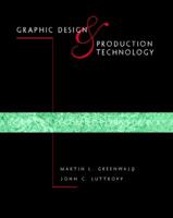 Graphic Design and Production Technology 0130174459 Book Cover