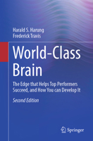 World-Class Brain: The edge that helps top performers succeed, and how you can develop it 3031866665 Book Cover