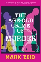 The Age-Old Crime of Murder 1955036764 Book Cover