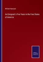 Emigrant's Five Years in the Free States of America 1429003553 Book Cover