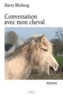 Conversation avec mon cheval (French Edition) 1677200537 Book Cover