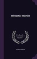 Mercantile Practice 1358747083 Book Cover