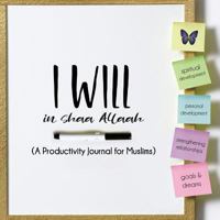 I Will InshaaAllaah: A Productivity Journal for Muslims 1977636381 Book Cover
