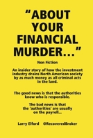 About Your Financial Murder� 1387238655 Book Cover