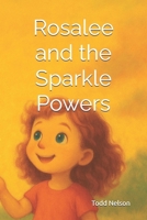 Rosalee and the Sparkle Powers B0FL1HFQTJ Book Cover