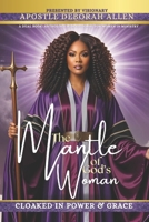 The Mantle of God's Woman: Cloaked In Power & Grace B0FM4371N6 Book Cover