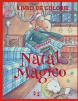 ✌ Natal Magico Livro de Colorir ✌ Livros Infantis de Colorir ✌ (Livro de Colorir Infantil), Album de Colorir: ✌ Magic ... Book Kids) ~ Portuguese Edition ✌ 1982036605 Book Cover