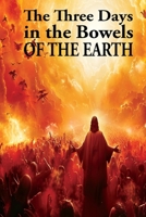 Three Days in the Bowels of the Earth B0FPZRN7QQ Book Cover