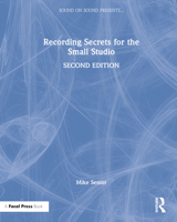 Recording Secrets for the Small Studio 103222956X Book Cover