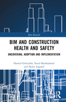 Bim and Construction Health and Safety: Uncovering, Adoption and Implementation 103211536X Book Cover