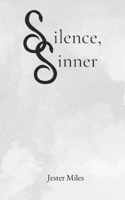 silence, sinner B0C9K6M1GJ Book Cover