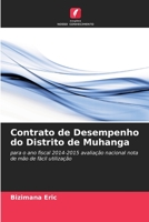 Contrato de Desempenho do Distrito de Muhanga: para o ano fiscal 2014-2015 avaliação nacional nota de mão de fácil utilização 6205870711 Book Cover