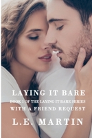 Laying it Bare with a Friend Request 1093761180 Book Cover