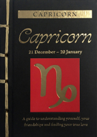 Capricorn: A Guide to Understanding Yourself, Your Friendships and Finding Your True Love 1838860290 Book Cover