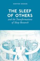 The Sleep of Others and the Transformations of Sleep Research 0802037690 Book Cover
