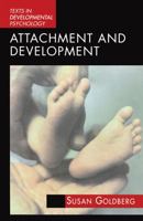 Attachment and Development: An Integrative Approach (Texts in Developmental Psychology) 0340731710 Book Cover