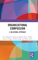 Organizational Compassion: A Relational Approach 036742181X Book Cover