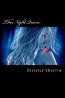 The Night Queen: she starts hunting when her preys are in deep slumber 1502747642 Book Cover