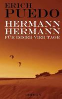Hermann, Hermann: Für immer vier Tage 1523644486 Book Cover