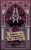 Ángeles con alas de murciélago: Del mito, el caos, la carne, el amor y otras bestias 9915981228 Book Cover