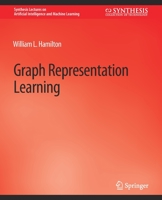 Graph Representation Learning 3031004604 Book Cover