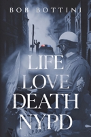 Life Love Death NYPD 1804399213 Book Cover