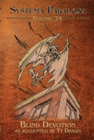 Blind Devotion (Systema Paradoxa) 1956463771 Book Cover