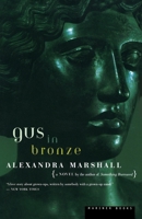 Gus in Bronze 0395924901 Book Cover