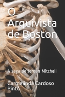 O Arquivista de Boston: A saga de Jordan Mitchell B08WJY6H1J Book Cover