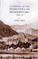 A Journal of the Disasters in Affghanistan, 1841-42 1845742656 Book Cover