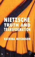 Nietzsche, Truth and Transformation 1137357053 Book Cover