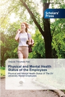 Physical and Mental Health Status of the Employees 6205521164 Book Cover