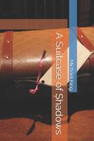 A Suitcase of Shadows B0G4B496T7 Book Cover