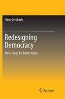 Redesigning Democracy: More Ideas for Better Rules 3319534041 Book Cover