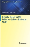 Turnpike Theory for the Robinson–Solow–Srinivasan Model 3030603067 Book Cover