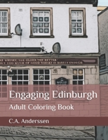 Engaging Edinburgh: Adult Coloring Book B08QRXTBM4 Book Cover