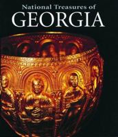 National Treasures of Georgia: Art and Civilisation Through the Ages 0856675016 Book Cover