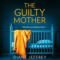 The Guilty Mother 0008331057 Book Cover