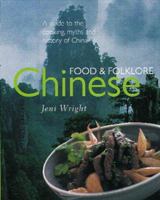 Chinese Food & Folklore (Food & Folklore) 1571456406 Book Cover